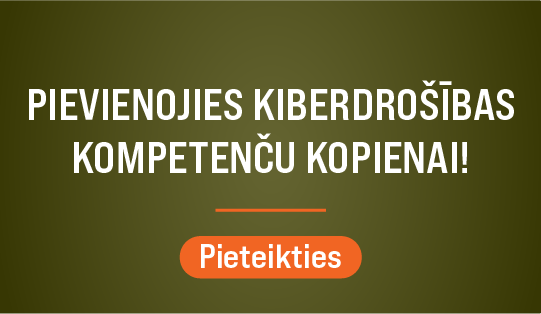 Pievienojies kiberdrošības kompetenču kopienai!